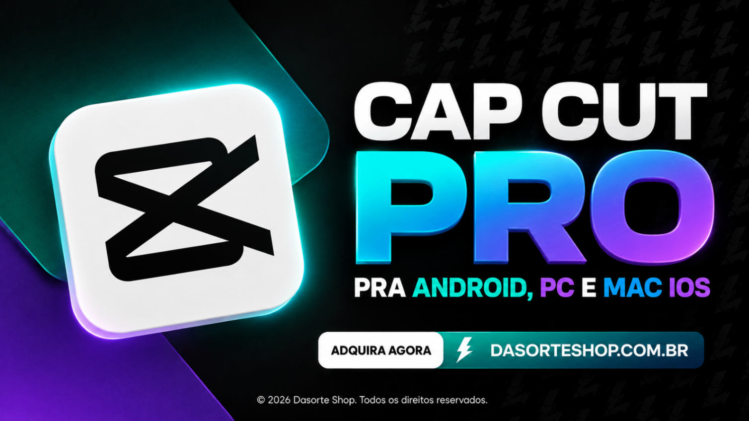 CAP CUT PRO PRA ANDROID, PC E MAC IOS